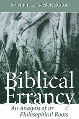 Biblical Errancy - Norman L. Geisler