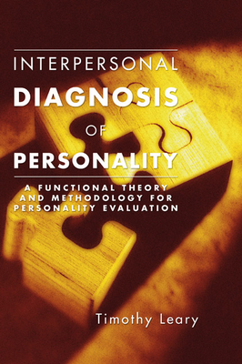 Interpersonal Diagnosis of Personality - Timothy Leary