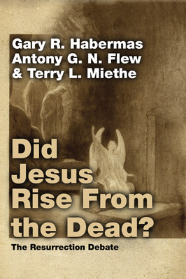 Did Jesus Rise From the Dead? - Gary R. Habermas