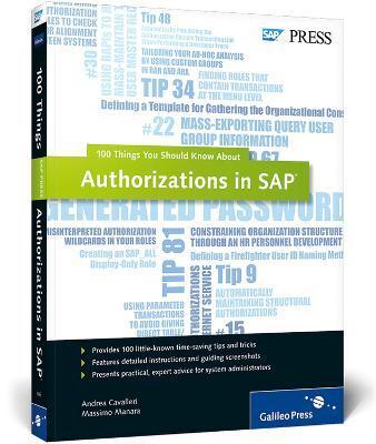 Authorizations in SAP: 100 Things You Should Know About... - Andrea Cavalleri