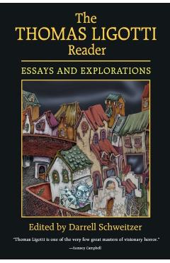 The Thomas Ligotti Reader - Darrell Schweitzer