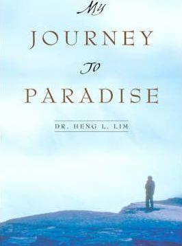 My Journey to Paradise - Heng L. Lim