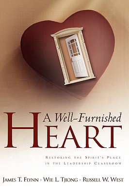 A Well-Furnished Heart - James T. Flynn