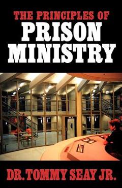 Coperta cărții 'The Principles of Prison Ministry - Tommy Seay'