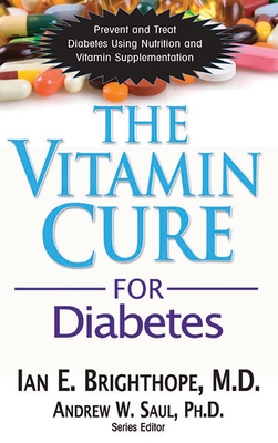 The Vitamin Cure for Diabetes - Ian E. Brighthope
