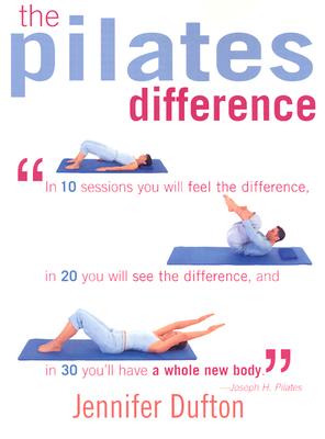 The Pilates Difference - Jennifer Dufton