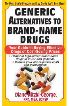 Coperta cărții 'Generic Alternatives to Prescription Drugs: Your Guide to Buying Effective Drugs at Cost-Saving Prices - Diane'