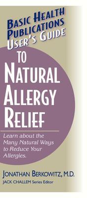 Coperta cărții 'User's Guide to Natural Allergy Relief: Learn about the Many Natural Ways to Reduce Your Allergies - Jonathan M.'