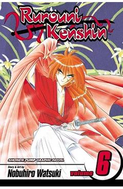 Coperta cărții 'Rurouni Kenshin, Vol. 6 - Nobuhiro Watsuki'