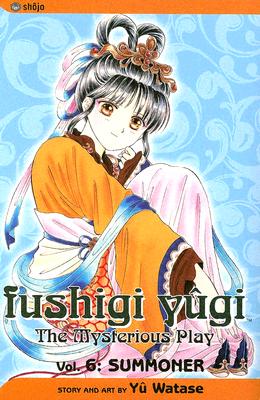 Fushigi Yugi, Volume 6: Summoner - Yuu Watase