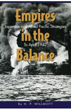 Empires in the Balance - H. P. Willmott