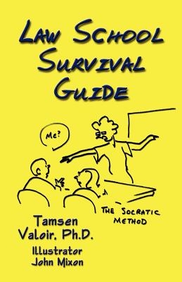 Law School Survival Guide - Tamsen Valoir