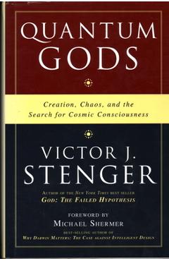 Coperta cărții 'Quantum Gods: Creation, Chaos, and the Search for Cosmic Consciousness - Victor J. Stenger'