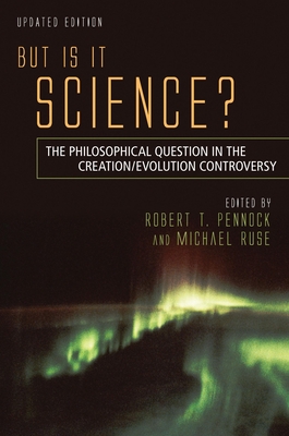 Coperta cărții 'But Is It Science?: The Philosophical Question in the Creation/Evolution Controversy - Robert T. Pennock'