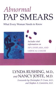 Coperta cărții 'Abnormal Pap Smears: What Every Woman Needs to Know - Lynda Rushing'
