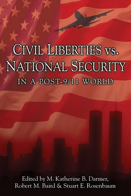 Coperta cărții 'Civil Liberties vs. National Security in a Post 9/11 World - M. Katherine B. Darmer'