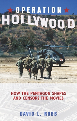 Operation Hollywood: How the Pentagon Sh - David L. Robb