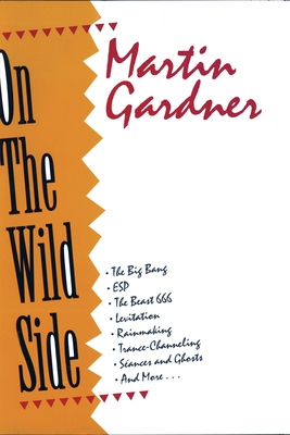 On the Wild Side - Martin Gardner