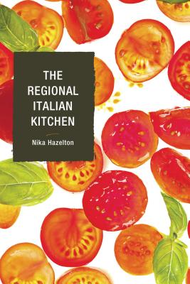 The Regional Italian Kitchen - Nika Hazelton