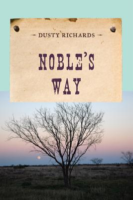 Noble's Way - Dusty Richards