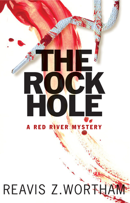 Coperta cărții 'The Rock Hole - Reavis Wortham'