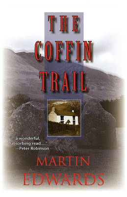 The Coffin Trail: A Lake District Mystery - Martin Edwards