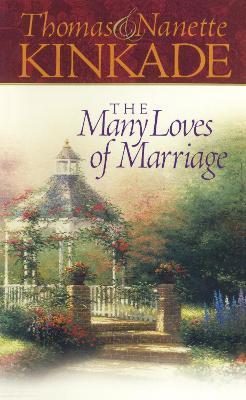 The Many Loves of Marriage - Thomas Kinkade