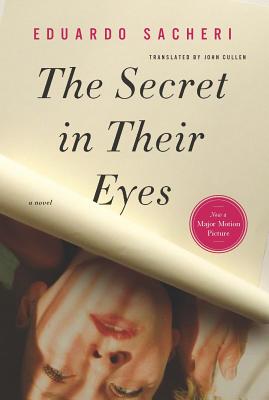 The Secret in Their Eyes - Eduardo Sacheri