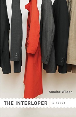 The Interloper - Antoine Wilson