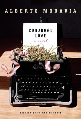 Conjugal Love - Alberto Moravia