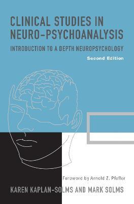 Clinical Studies in Neuro-Psychoanalysis - Karen Kaplan-solms