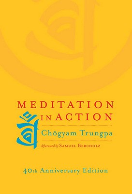 Meditation in Action - Chogyam Trungpa