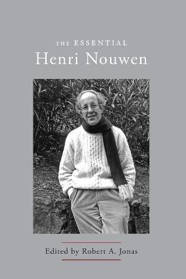 The Essential Henri Nouwen - Henri Nouwen