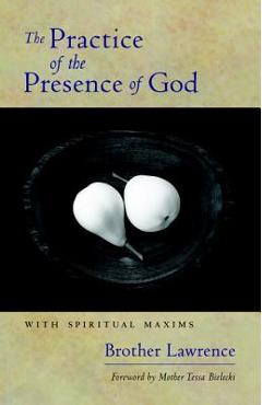 Coperta cărții 'The Practice of the Presence of God: With Spiritual Maxims - Brother Lawrence'