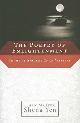 The Poetry of Enlightenment - Master Sheng Yen