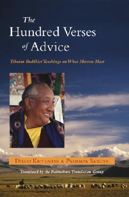 The Hundred Verses of Advice: Tibetan Buddhist Teachings on What Matters Most - Padmakara Translation Group