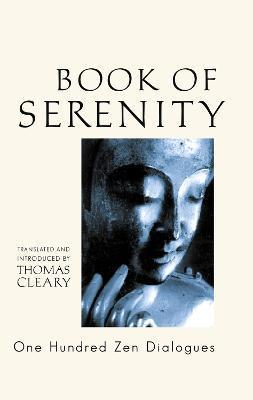 Book of Serenity: One Hundred Zen Dialogues - Thomas Cleary