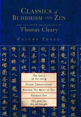 The Sutra of Hui-Neng, Dream Conversations, Kensho: The Heart of Zen, Rational Zen, Zen and the Art of Insight - Thomas Cleary
