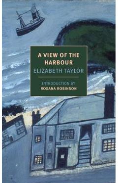 Poza produsului A View of the Harbour - Elizabeth Taylor