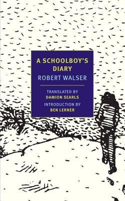 A Schoolboy's Diary: And Other Stories - Robert Walser