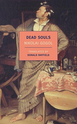 Dead Souls - Nikolai Gogol