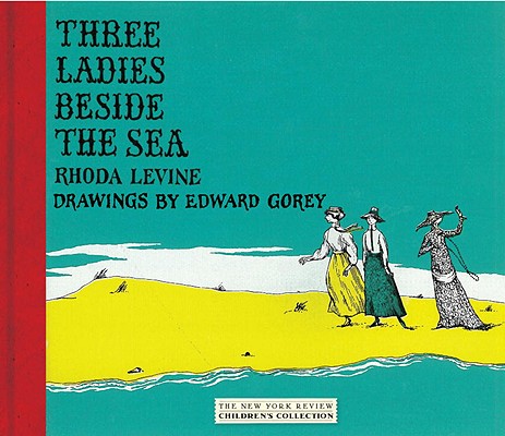 Three Ladies Beside the Sea - Rhoda Levine