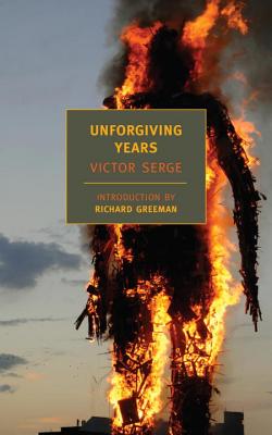Unforgiving Years - Victor Serge