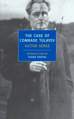 The Case of Comrade Tulayev - Victor Serge