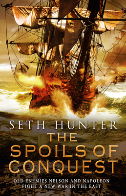 The Spoils of Conquest - Seth Hunter