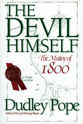 The Devil Himself: The Munity of 1800 - Dudley Pope
