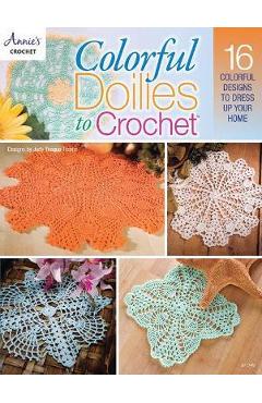 Coperta cărții 'Colorful Doilies to Crochet - Judy Teague-treece'