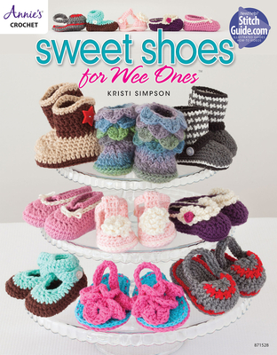 Sweet Shoes for Wee Ones - Kristi Simpson