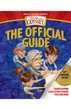 Poza produsului Adventures in Odyssey: The Official Guide: A Behind-The-Scenes Look at the World's Favorite Family Audio Drama - Aio Team