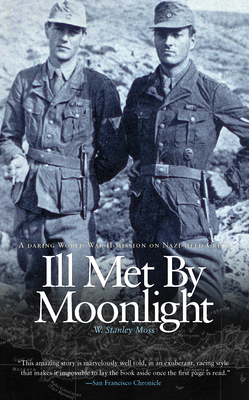 Ill Met by Moonlight - W. Stanley Moss